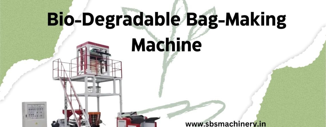 Best Bio Degradable Bag Making Machine in Delhi