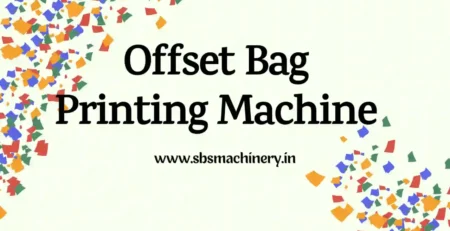 offset bag printing machines in Delhi NCR