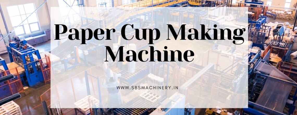 paper cup making machine manufacturer in Tilak Nagar Industrial Area