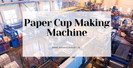 paper cup making machine manufacturer in Tilak Nagar Industrial Area