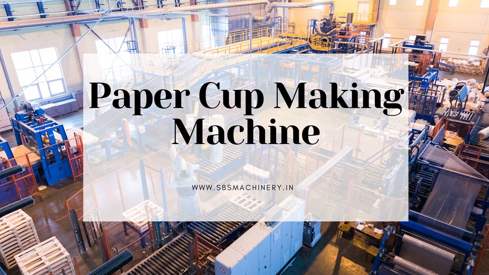paper cup making machine manufacturer in Tilak Nagar Industrial Area