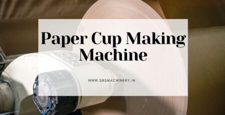 paper cup making machine manufacturer in Naraina