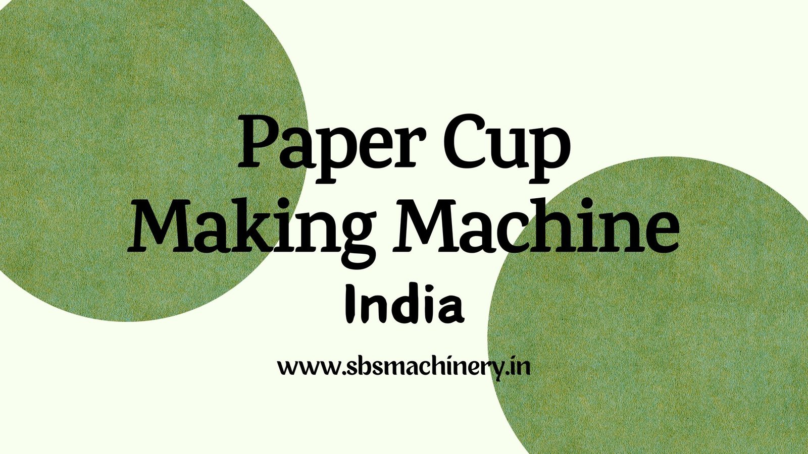 Paper Cup Making Machine Manufacturer